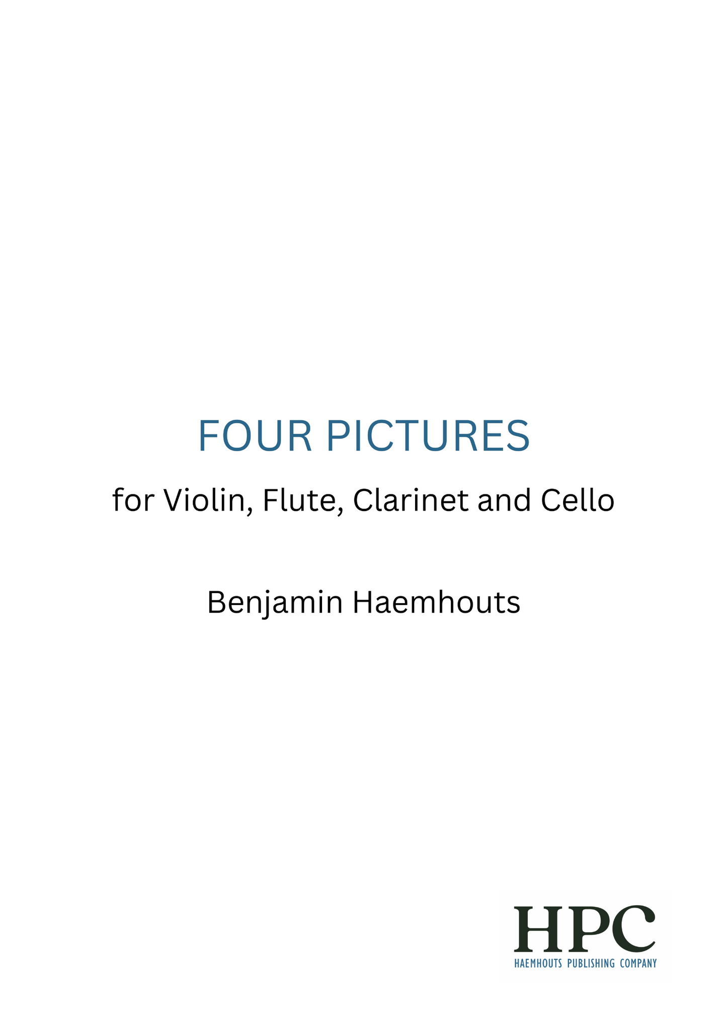 FOUR PICTURES - for Violin, Flute, Clarinet and Cello