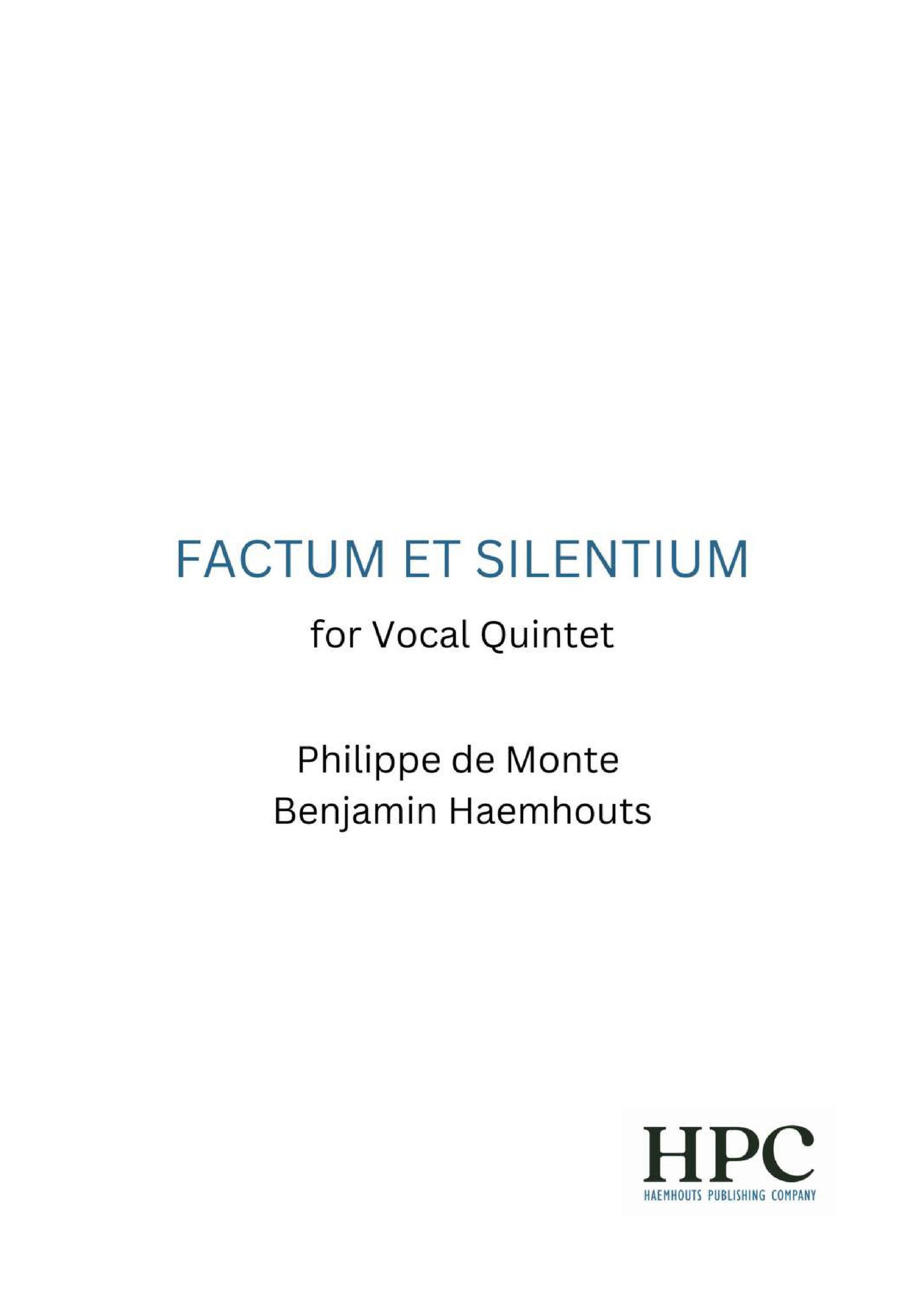 FACTUM ET SILENTIUM – for Vocal Ensemble