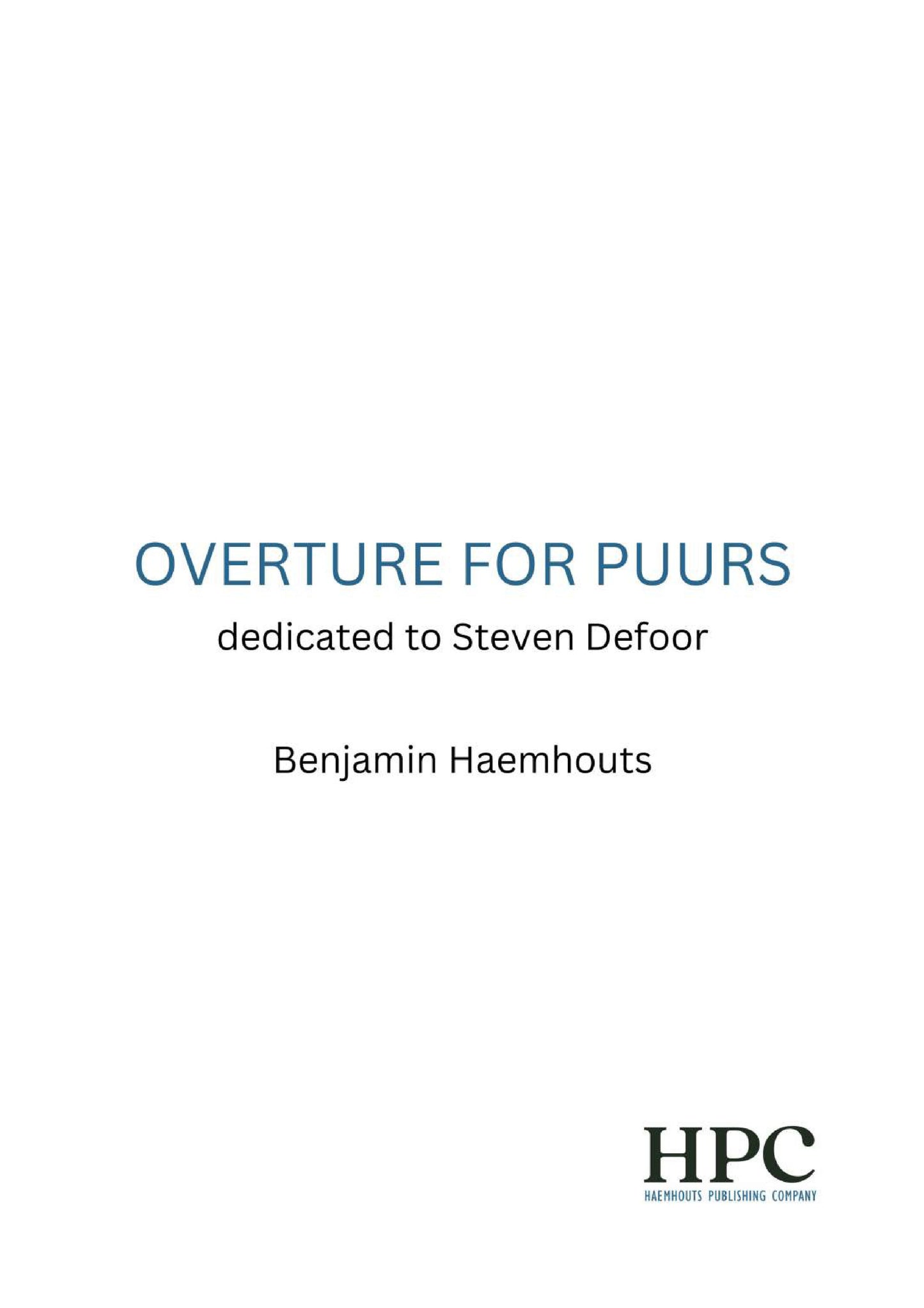OUVERTURE FOR PUURS – dedicated to Steven Defoor