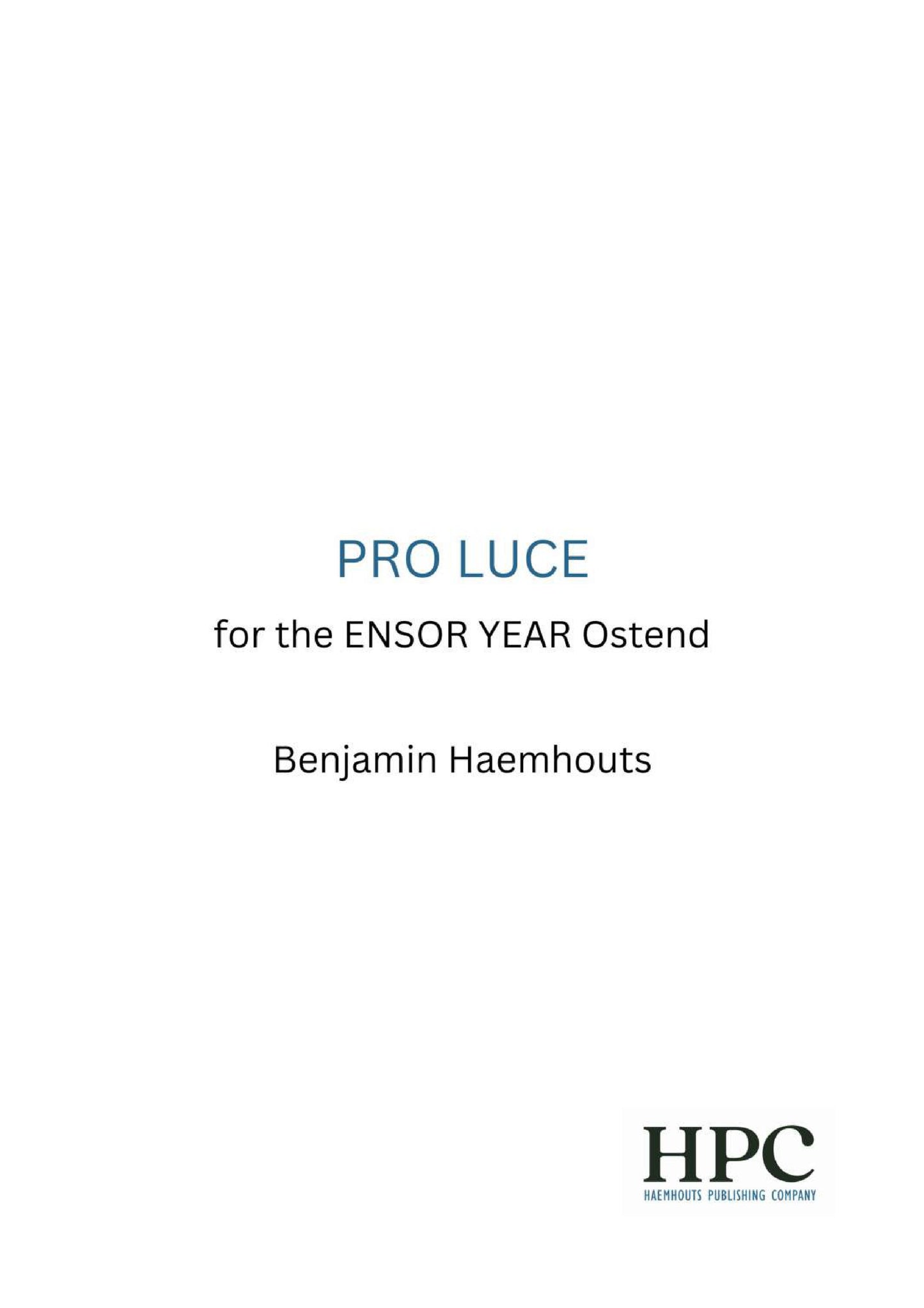 PRO LUCE – for the Ensor Year Ostend