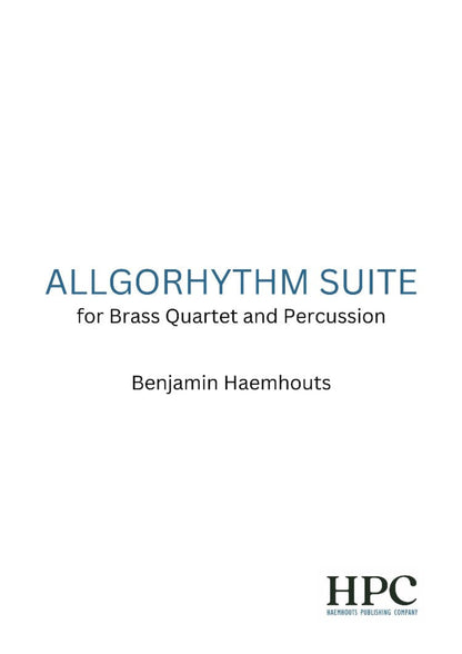 ALLGORHYTHM SUITE - for Brass Quartet and Percussion