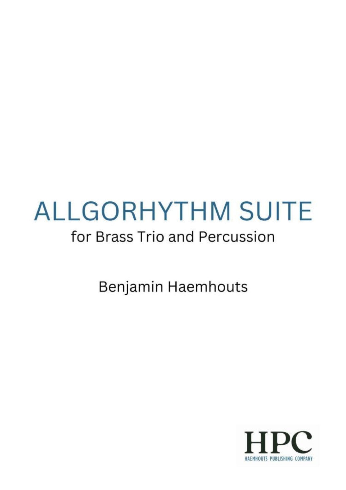 ALLGORHYTHM SUITE - for Brass Trio and Percussion
