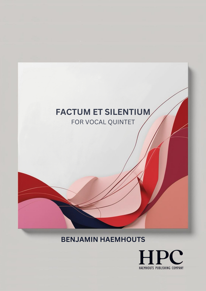 FACTUM ET SILENTIUM – for Vocal Ensemble