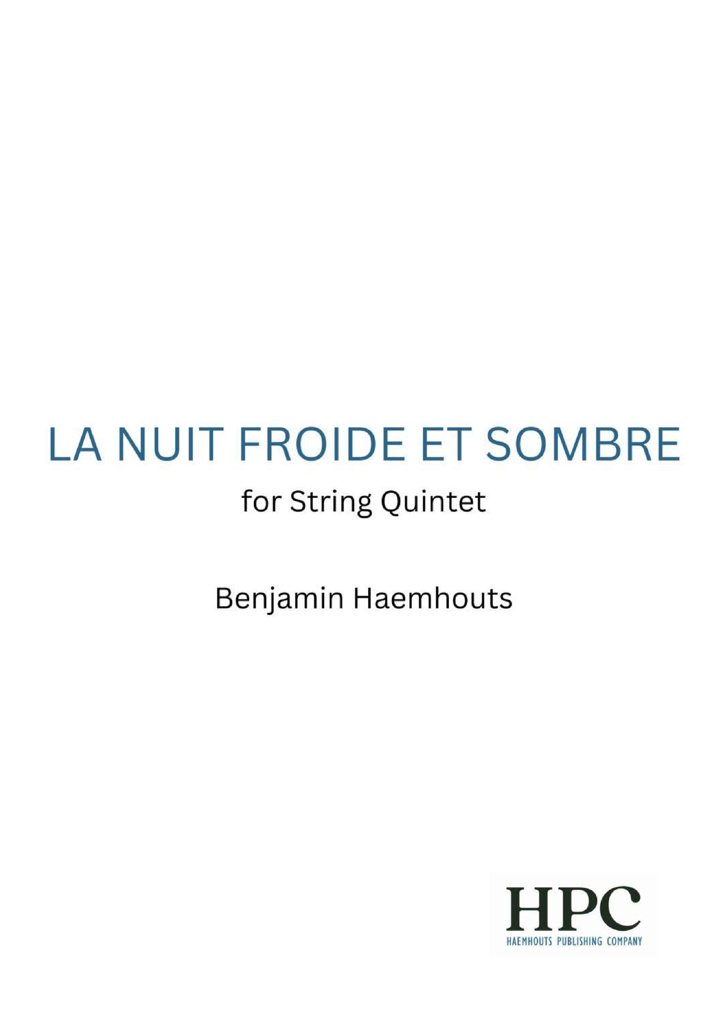 LA NUIT FROIDE ET SOMBRE – for String Quintet