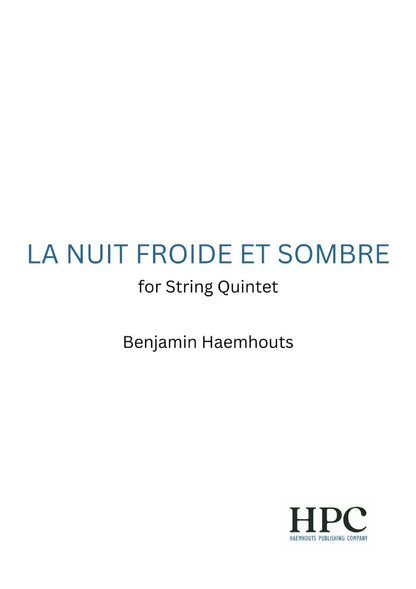 LA NUIT FROIDE ET SOMBRE – for String Quintet
