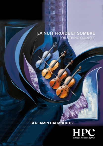 LA NUIT FROIDE ET SOMBRE – for String Quintet