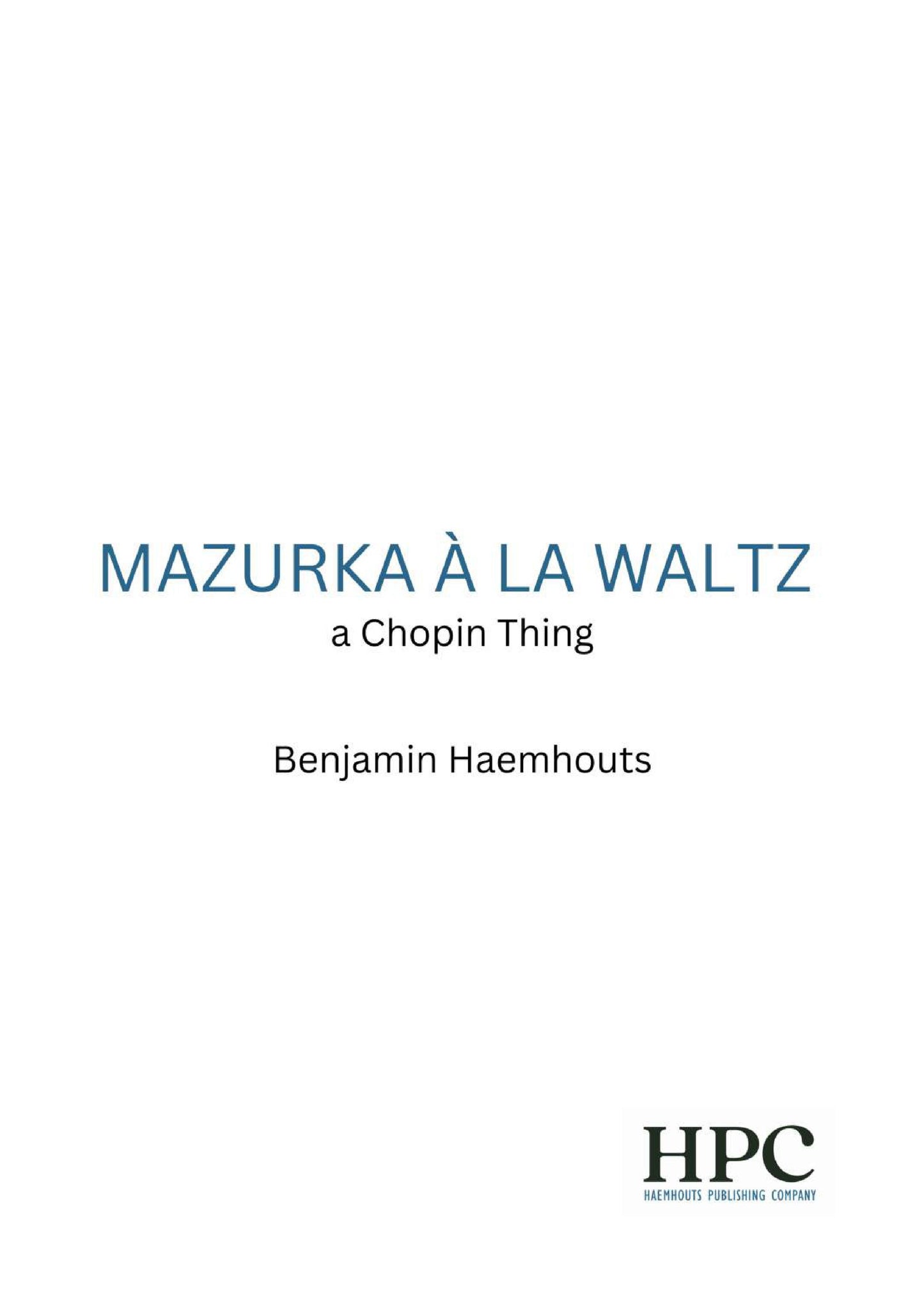MAZURKA À LA WALTZ – a Chopin Thing
