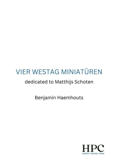 VIER WESTAG MINIATÜREN - dedicated to Matthijs Schoten