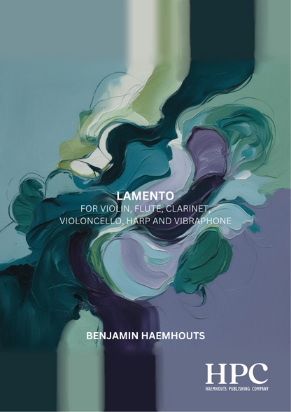LAMENTO – for Violin, Flute, Clarinet, Violoncello, Harp and Vibraphone